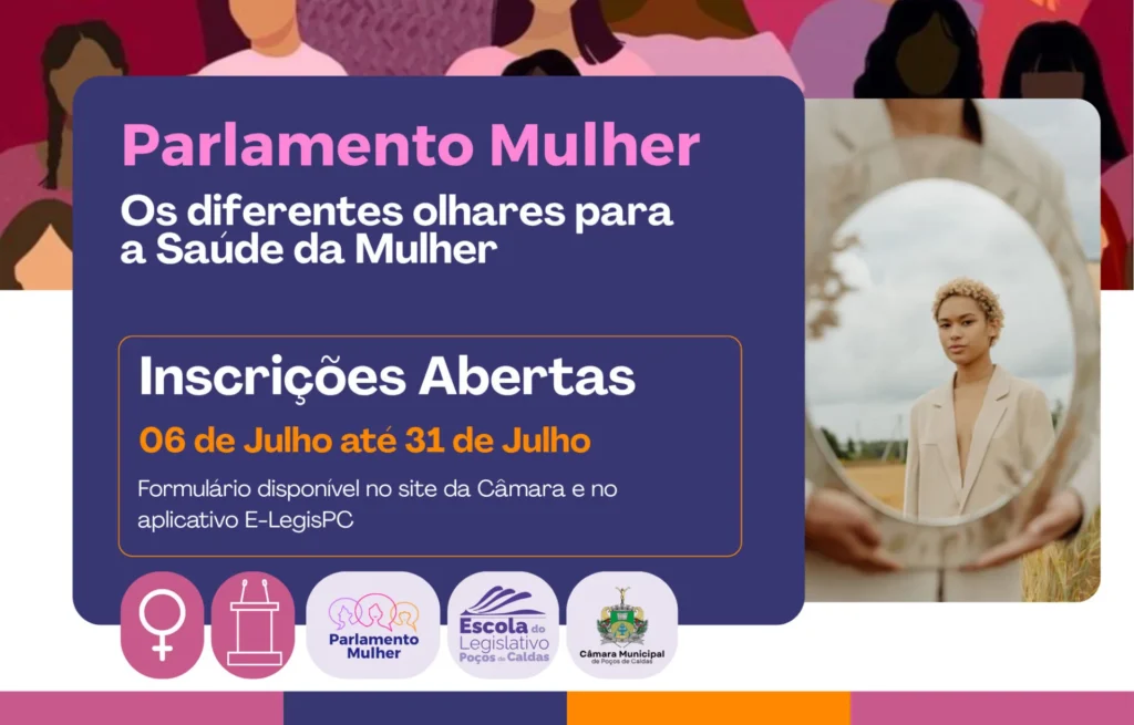 Inscrições para o Parlamento Mulher 2026 terminam nesta sexta-feira em Poços de Caldas